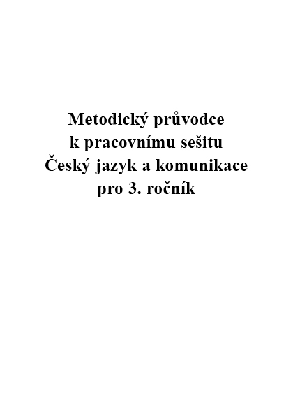 Metodika – Český jazyk a komunikace pro 3. ročník