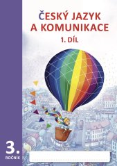 Český jazyk a komunikace pro 3. ročník, 1. díl