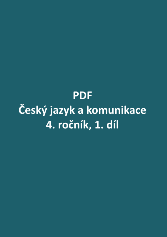PDF – Český jazyk a komunikace pro 4. ročník, 1. díl