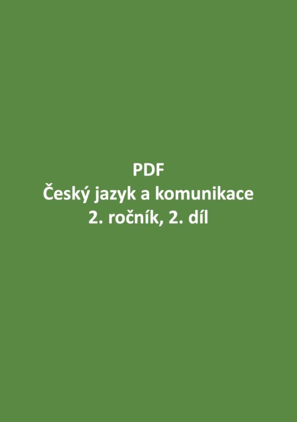 PDF – Český jazyk a komunikace pro 2. ročník, 2. díl
