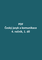 PDF – Český jazyk a komunikace pro 4. ročník, 1. díl