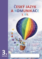 Český jazyk a komunikace pro 3. ročník, 1. díl